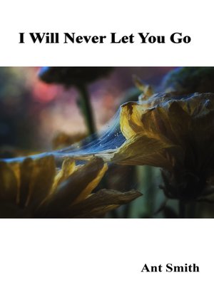 cover image of I Will Never Let You Go